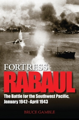 Fortress Rabaul(English, Electronic book text, Gamble Bruce)