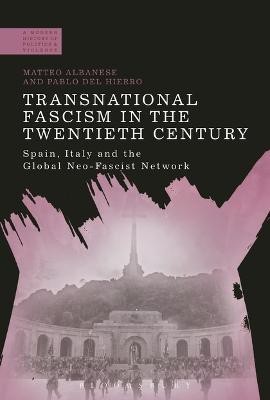 Transnational Fascism in the Twentieth Century(English, Electronic book text, Albanese Matteo Dr)