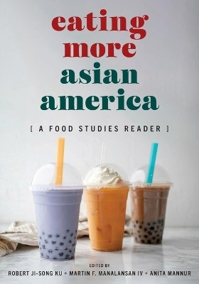 Eating More Asian America(English, Paperback, unknown)