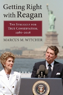 Getting Right with Reagan(English, Hardcover, Witcher Marcus M.)