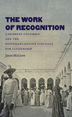 The Work of Recognition(English, Paperback, McGraw Jason)