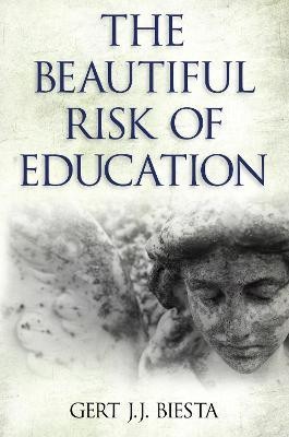 Beautiful Risk of Education(English, Paperback, Biesta Gert)