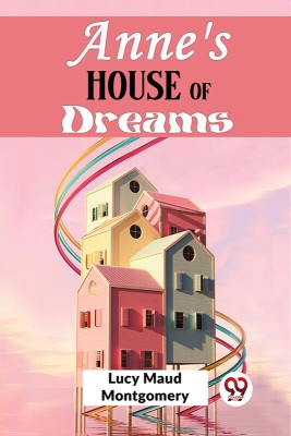 Anne'S House Of Dreams(Paperback, Lucy Maud Montgomery)