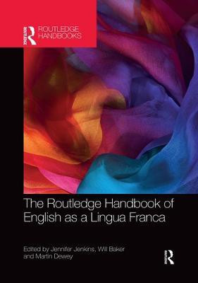 The Routledge Handbook of English as a Lingua Franca(English, Paperback, unknown)