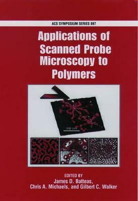 Applications of Scanned Probe Microscopy to Polymers(English, Hardcover, unknown)