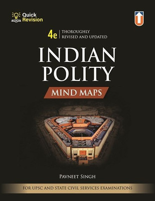 Indian Polity Mind Maps, 4th Revised Edition - Comprehensive Guide for UPSC & State Civil Services Examinations | Quick Revision | Thoroughly Updated | Essential for Exam Success(Paperback, Pavneet Singh)