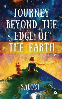 Journey beyond the edge of the earth(English, Paperback, Saloni)