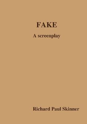 Fake(English, Paperback, Skinner Richard Paul)