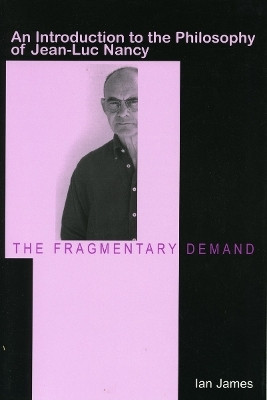 The Fragmentary Demand(English, Hardcover, James Ian)