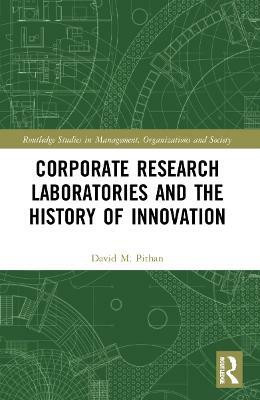 Corporate Research Laboratories and the History of Innovation(English, Paperback, Pithan David)