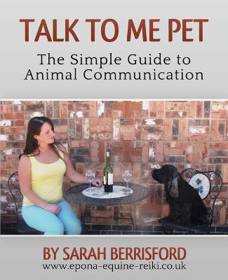 Talk to Me Pet(English, Paperback, Berrisford Sarah)
