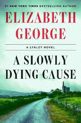 A Slowly Dying Cause(English, Hardcover, George Elizabeth)