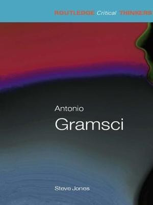 Antonio Gramsci(English, Hardcover, Jones Steven)