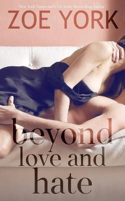 Beyond Love and Hate(English, Paperback, York Zoe)