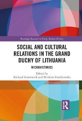 Social and Cultural Relations in the Grand Duchy of Lithuania(English, Electronic book text, unknown)
