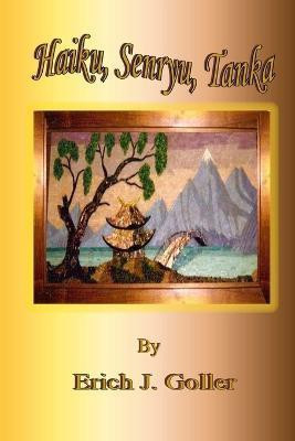 Haiku, Senryu, Tanka(English, Paperback, Goller Erich J.)