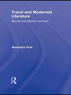 Travel and Modernist Literature(English, Hardcover, Peat Alexandra)