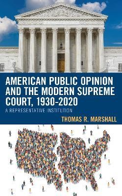 American Public Opinion and the Modern Supreme Court, 1930-2020(English, Paperback, Marshall Thomas R.)