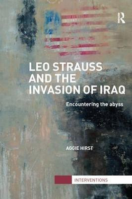 Leo Strauss and the Invasion of Iraq(English, Paperback, Hirst Aggie)
