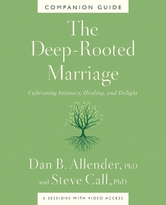 The Deep-Rooted Marriage Companion Guide(English, Paperback, Allender Dan B. Dr.)