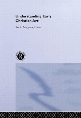 Understanding Early Christian Art(English, Hardcover, Jensen Robin M.)