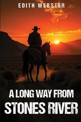 A Long Way from Stones River(English, Paperback, Webster Edith)
