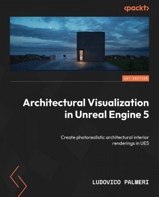 Architectural Visualization in Unreal Engine 5(English, Paperback, Palmeri Ludovico)