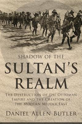 Shadow of the Sultan's Realm(English, Hardcover, Butler Daniel Allen)