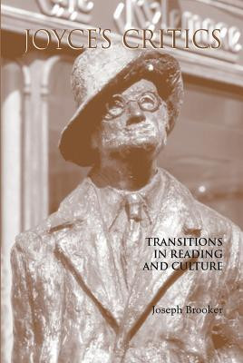 Joyce's Critics(English, Paperback, University of Wisconsin Press)