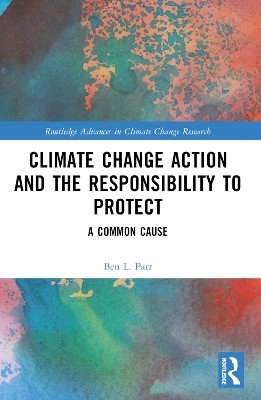Climate Change Action and the Responsibility to Protect(English, Paperback, Parr Ben L.)