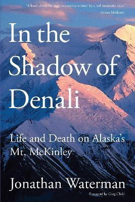 In the Shadow of Denali(English, Electronic book text, Waterman Jonathan)