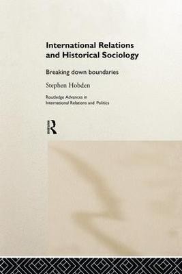 International Relations and Historical Sociology(English, Paperback, Hobden Stephen)