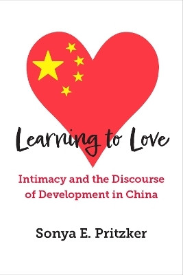 Learning to Love(English, Paperback, Pritzker Sonya E)