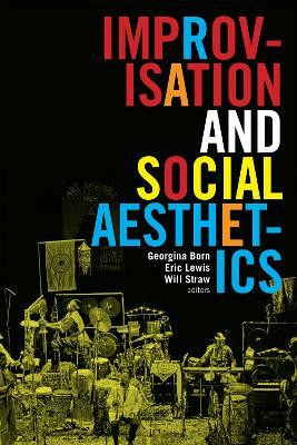 Improvisation and Social Aesthetics(English, Hardcover, unknown)