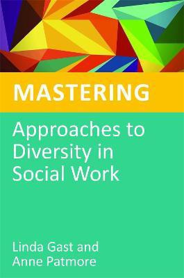 Mastering Approaches to Diversity in Social Work(English, Paperback, Gast Linda)