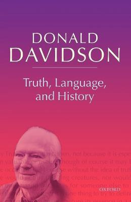 Truth, Language, and History(English, Paperback, Davidson Donald)
