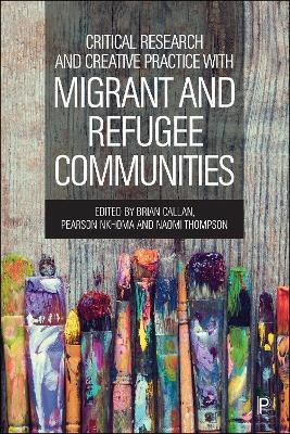 Critical Research and Creative Practice with Migrant and Refugee Communities(English, Paperback, unknown)