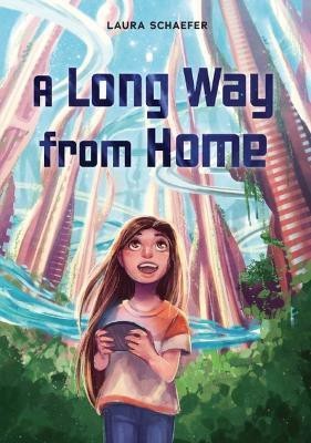 A Long Way from Home(English, Hardcover, Schaefer Laura)