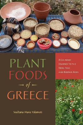 Plant Foods of Greece(English, Hardcover, Valamoti Soultana Maria)