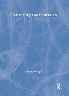 Spirituality and Education(English, Hardcover, Wright Andrew)