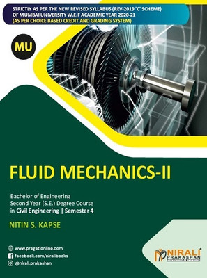 Fluid Mechanics 2 (CEC405) - Second Year (S.E) Degree Course in Civil Engineering - Semester 4 - As per C Scheme of University of Mumbai(Paperback, Nitin S. Kapse)
