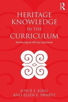 Heritage Knowledge in the Curriculum(English, Paperback, King Joyce E.)
