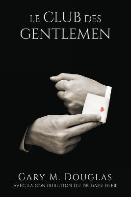 Le club des Gentlemen - French(French, Paperback, Douglas Gary M)