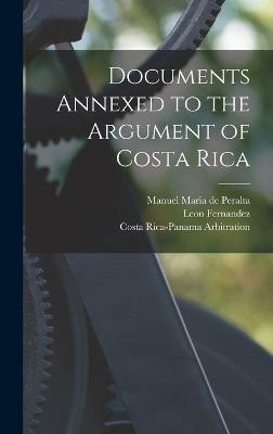 Documents Annexed to the Argument of Costa Rica(English, Hardcover, Anderson Chandler Parsons)