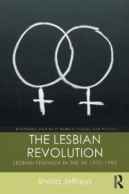 The Lesbian Revolution(English, Paperback, Jeffreys Sheila)