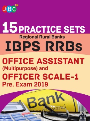 15 Practice Sets Regional Rural Banks IBPS RRBs OFFICE ASSISTANT (Multipurpose) and OFFICER SCALE-1 Pre. Exam 2019(English, Paperback, JBC EDITORIAL BOARD)