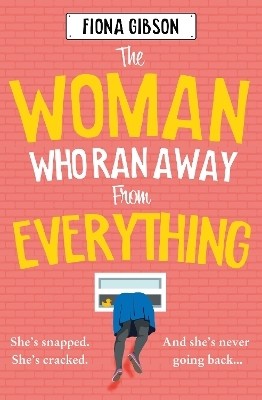 The Woman Who Ran Away from Everything(English, Paperback, Gibson Fiona)