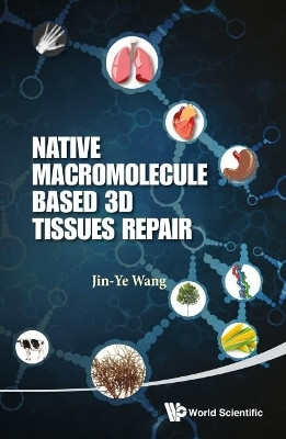 Native Macromolecule-based 3d Tissues Repair(English, Hardcover, unknown)