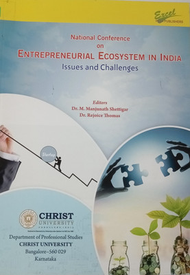 National Conference on Entrepreneurial Ecosystem in India Issues and Challenges(Paperback, Editors : Dr M. Manjunath Shettigar, Dr Rejoice Thomas)