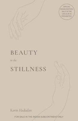 Beauty in the Stillness (English)(Paperback, Karin Hadadan)
